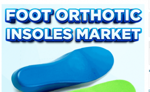 Orthotic Insoles Market Growth: What’s Driving the Industry Forward?