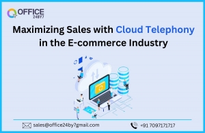 Maximizing Sales with Cloud Telephony in the E-commerce Industry