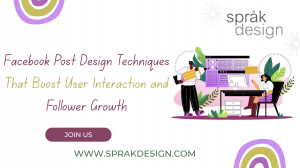 Facebook Post Design Techniques That Boost User Interaction and Follower Growth
