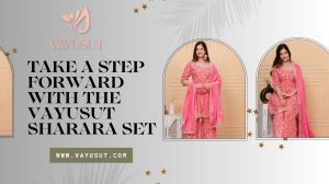 Take a Step Forward with the Vayusut Sharara Set