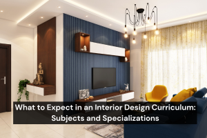 What to Expect in an Interior Design Curriculum: Subjects and Specializations