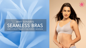 Why Sonari's Seamless Bras Are