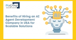 Benefits of Hiring an AI Agent Development Company in USA for Scalable Solutions