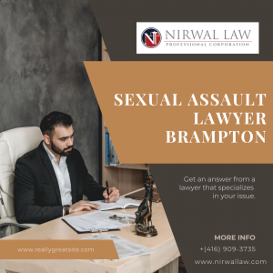 When to Hire a Sexual Assault Lawyer Brampton: Key Legal Steps