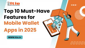 Top 10 Must-Have Features for Mobile Wallet Apps in 2025