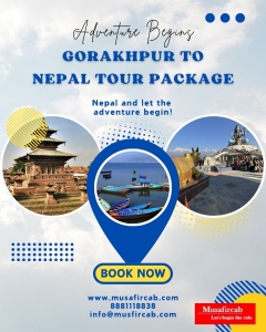 How to Travel from Gorakhpur to Nepal: Your Ultimate Tour Guide
