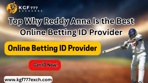 Top Why Reddy Anna Is the Best Online Betting ID Provider