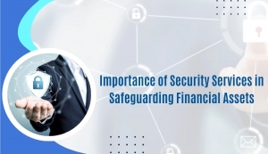 Why Are Security Services Crucial for Financial Institutions in Kolkata?