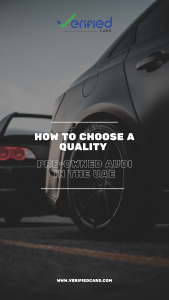 How to Choose a Quality Pre-Owned Audi in the UAE