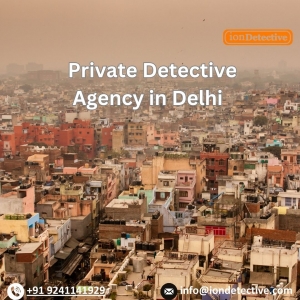 Discover the Truth with Ion Detective – The Trusted Private Detective Agency in Delhi
