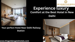 The Golden Gate Hotel – Your Best Stay Option in New Delhi