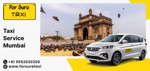 Taxi Service Mumbai: Ride Safe, Ride Smart with For Sure Taxi