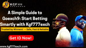 A Simple Guide to Goexch9: Start Betting Smartly with Kgf777exch