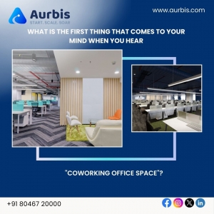 The Ultimate Guide to Renting a Coworking Office Space in Bangalore – Aurbis.com