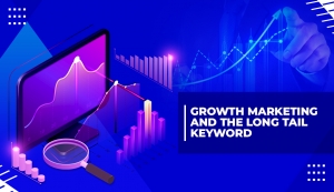 Growth Marketing And The Long Tail Keyword