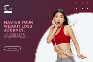 Master Your Weight Loss Journey: A Course For Professionals