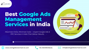 Best Google Ads Services in India: The Key to Successful Online Advertising –Wish Geeks Techserve