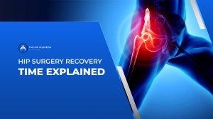 Hip Surgery Recovery Time: Expert Guidance by Dr. Vikas Jain on What to Expect at Every Stage