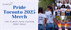 Must-Have Pride Toronto 2025 Merch: Top 10 Custom Print Ideas