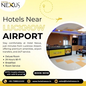 Hotels near Lucknow Airport: A Perfect choice for a comfortable stay