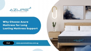 Why Choose Azure Mattress for Long Lasting Mattress Support