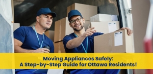 Moving Appliances Safely