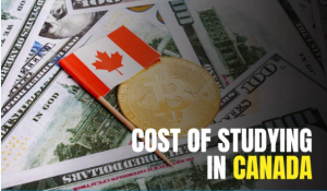 How to Budget for the Cost of Study in Canada: A Comprehensive Guide