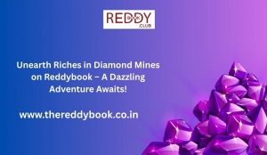 Unearth Riches in Diamond Mines on Reddybook – A Dazzling Adventure Awaits!