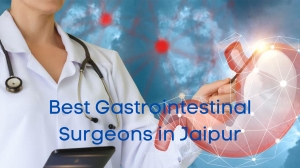 Best Gastrointestinal Surgeons in Jaipur — Your Guide to Expert GI Care