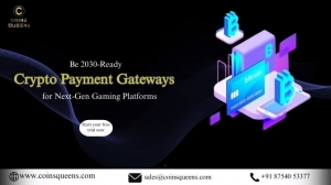Be 2030-Ready: Crypto Payment Gateways for Next-Gen Gaming Platforms