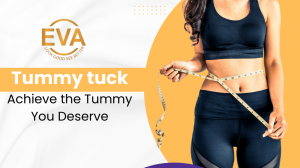 Transformative Cosmetic Solutions: Tummy Tuck and Blepharoplasty in Delhi