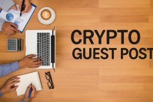 Boost Your Crypto Project’s Reach: How to Submit Crypto Guest Post and Gain Authority