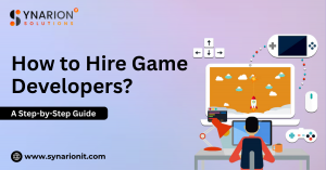 How to Hire Game Developers: A Step-by-Step Guide