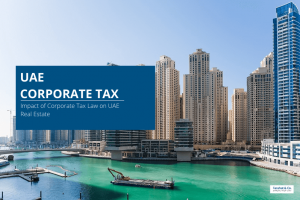 The New Tax Regulations in Dubai and What They Mean for Your Business