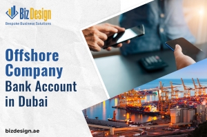 Unlocking Financial Freedom with an Offshore Bank Account Dubai and the UAE