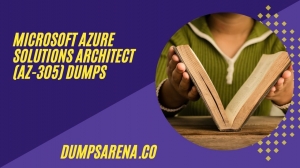 Pass AZ-305 Exam Easily with DumpsArena Microsoft Azure Solutions Architect (AZ-305) Dumps