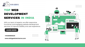 Top Web Development Services in India Focused on Innovation and User Experience: Wish Geeks Techserve