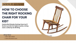 How to choose the right rocking chair for your kid?