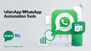 Top 30 WhatsApp Automation Tools You Need to Know About in 2025