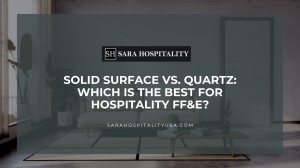 Solid Surface vs. Quartz: Which Is the Best for Hospitality FF&E?