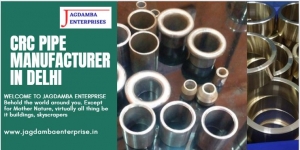 CRC Pipe Manufacturer in Delhi: Powering Progress with Precision Engineering