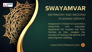 “Swayamvar Franchise Opportunity in India 