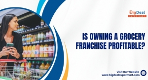 Is Owning a Grocery Franchise Profitable?