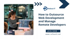 How to Outsource Web Development and Manage Remote Developers
