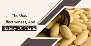 The Use, Effectiveness And Safety Of Cialis