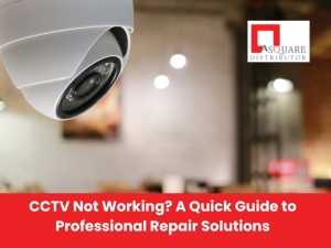 CCTV Not Working? A Quick Guide to Professional Repair Solutions