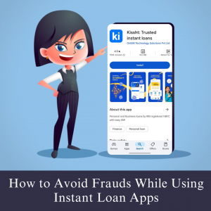 How to Avoid Frauds While Using Instant Loan Apps