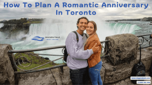 How To Plan A Romantic Anniversary In Toronto