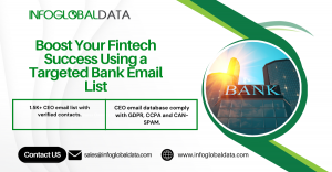 Boost Your Fintech Success Using a Targeted Bank Email List