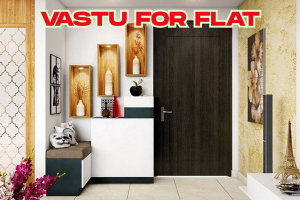 Vastu for Flat - A Complete Guide for Positive Energy